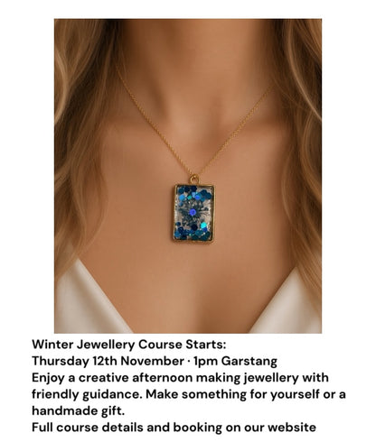 Winter Jewellery Course or individual weeks — Thursday from 12th November | 5 Weeks | Garstang FREE GLASS OF FIZZ