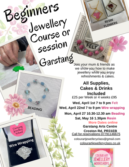Garstang Beginners Fizz and Jewellery Course with Weekly options