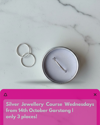 Silver Jewellery Course — Wednesdays from 21st October