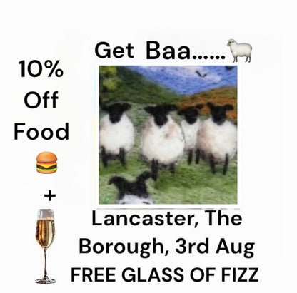 ‘Get Baa’ Fizz n Felt-Lancaster The Borough -FREE Glass of Fizz