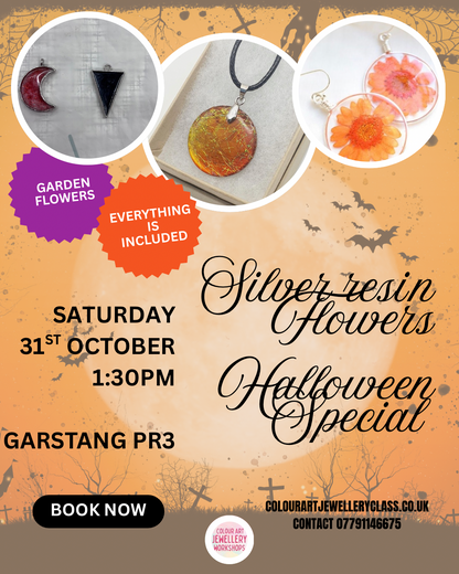 🎃 Halloween Silver & Resin Flower Workshop — Saturday 31st October